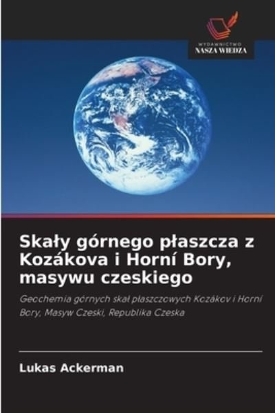 Cover for Lukas Ackerman · Skaly gornego plaszcza z Kozakova i Horni Bory, masywu czeskiego (Pocketbok) (2021)