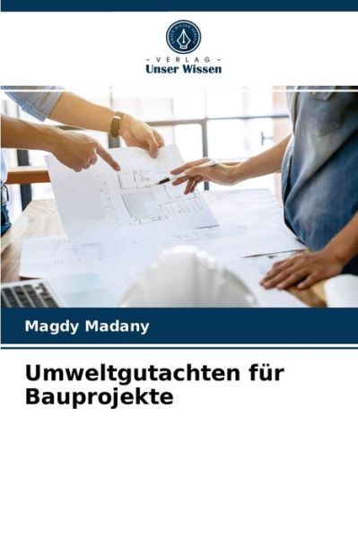 Cover for Magdy Madany · Umweltgutachten fur Bauprojekte (Paperback Book) (2021)