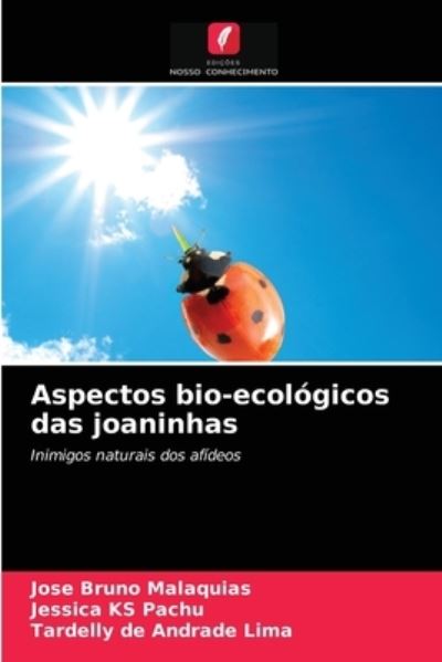 Cover for Jose Bruno Malaquias · Aspectos bio-ecologicos das joaninhas (Paperback Book) (2021)