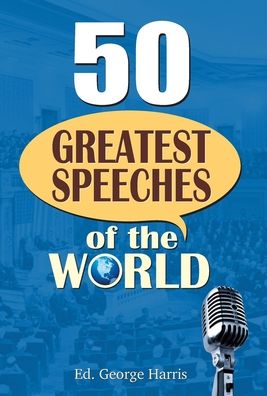 Cover for George Harris · 50 Greatest Speeches of the World (Buch) (2013)