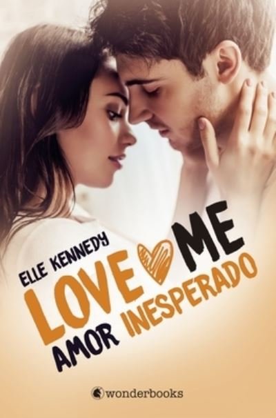 Cover for Elle Kennedy · Amor Inesperado (Love Me 2) (Paperback Bog) (2023)