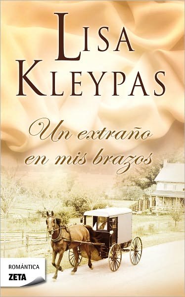 Cover for Lisa Kleypas · Un Extrano en Mis Brazos (Paperback Book) [Spanish, Tra edition] (2012)