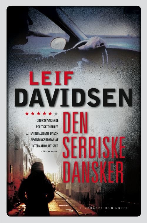Den serbiske dansker - Leif Davidsen - Livros - Lindhardt og Ringhof - 9788711408018 - 29 de março de 2012