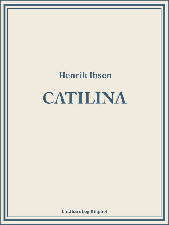 Cover for Henrik Ibsen · Catilina (Sewn Spine Book) [1. wydanie] (2018)