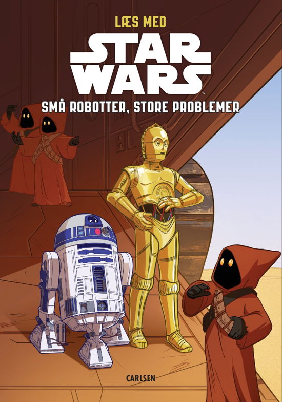 Cover for Star Wars · Læs med Star Wars: Læs med Star Wars - Små robotter, store problemer (Bound Book) [1er édition] (2023)