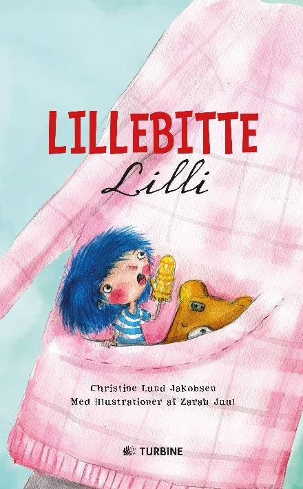 Cover for Christine Lund Jakobsen · Lillebitte Lilli (Hardcover Book) [1º edição] (2017)