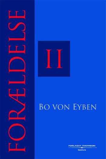 Cover for Bo Von Eyben · Forældelse Forældelse efter DL 5-14-4, specielle forældelsesregler, retsvirkningerne af forældelse (Taschenbuch) [1. Ausgabe] (2005)