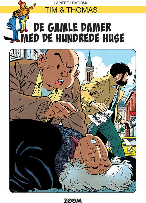 Tim & Thomas: Tim & Thomas: De gamle damer med de hundrede huse - Sikorski Lapiere - Books - Forlaget Zoom - 9788770214018 - January 31, 2025