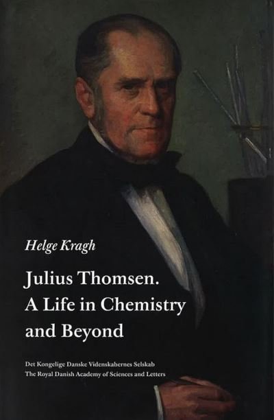 Cover for Helge Kragh · Julius Thomsen. a Life in Chemistry and Beyond (Paperback Book) (2016)