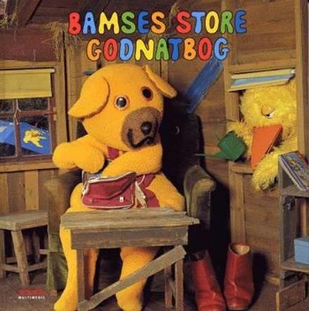 Bamses store godnatbog - Elin Bing - Bøger - DR Multimedie - 9788779534018 - 15. oktober 2003