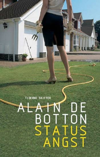 Cover for Alain de Botton · Statusangst (Sewn Spine Book) [1.º edición] (2007)