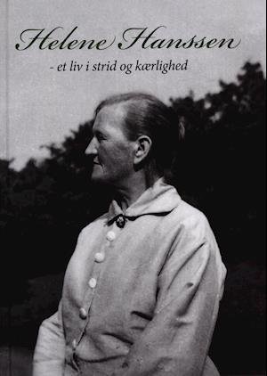 Cover for Lis Mikkelsen · Helene Hanssen (Bound Book) [1e uitgave] (2021)