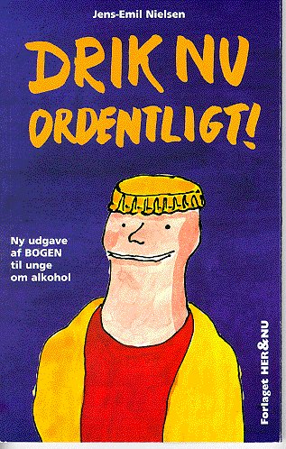 Cover for Jens-Emil Nielsen · Drik nu ordentligt! (Book) [3e uitgave] (1995)