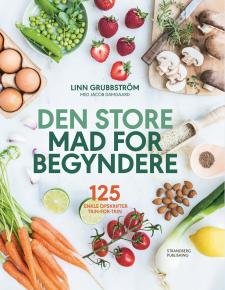Cover for Linn Grubbström med Jacob Damgaard · Den store mad for begyndere (Gebundesens Buch) [1. Ausgabe] (2020)