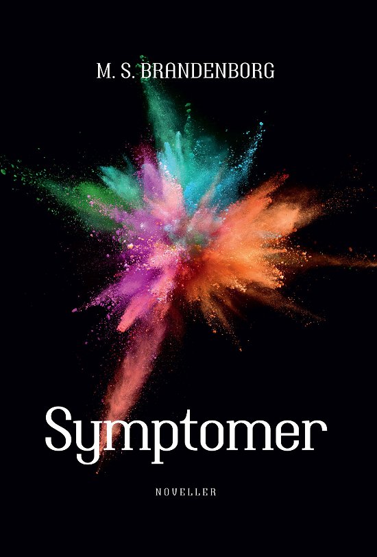 Cover for M. S. Brandenborg · Symptomer (Sewn Spine Book) [1th edição] (2020)
