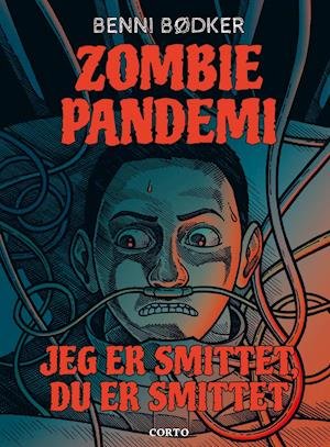 Cover for Benni Bødker · ZOMBIE PANDEMI: Jeg er smittet, du er smittet (Hardcover bog) [1. udgave] (2021)