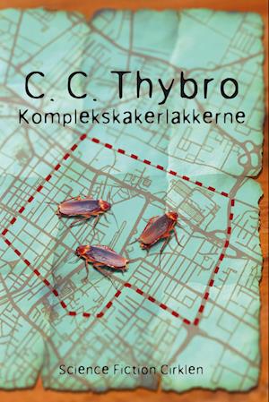 Cover for C. C. Thybro · Komplekskakerlakkerne (Sewn Spine Book) [1st edition] (2023)