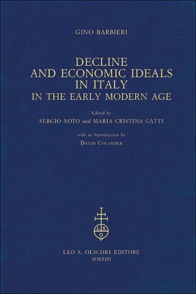Cover for Gino Barbieri · Decline and Economic Ideals in Italy in the Early Modern Age (Hardcover bog) (2018)