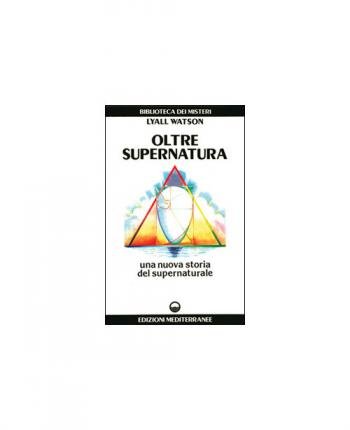 Cover for Lyall Watson · Oltre Supernatura (Book)