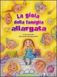 Cover for Aa.vv. · La Gioia Della Famiglia Allargata (Libro+cd) (CD) (2016)