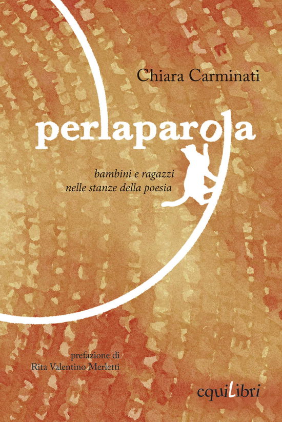 Cover for Chiara Carminati · Perlaparola. Bambini E Ragazzi Nelle Stanze Della Poesia (Book)