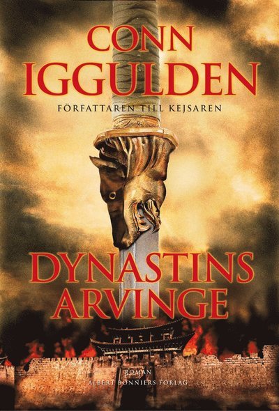 Cover for Conn Iggulden · Erövraren: Dynastins arvinge (ePUB) (2014)