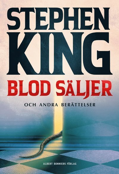 Cover for Stephen King · Blod säljer : nya berättelser (Innbunden bok) (2020)