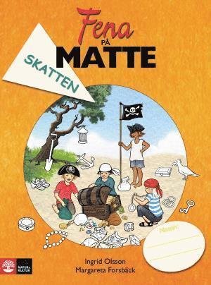 Cover for Ingrid Olsson · Fena på matte: Fena på matte åk 2 Skatten (Bok) (2011)