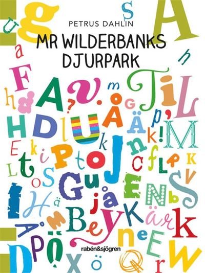 Cover for Petrus Dahlin · Mr Wilderbanks djurpark (Buch) (2019)