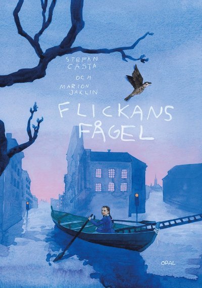 Cover for Stefan Casta · Flickans fågel (Bound Book) (2023)
