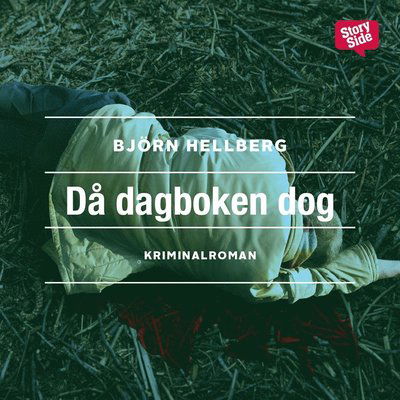 Cover for Björn Hellberg · Sten Wall-deckare: Då dagboken dog (Audiobook (MP3)) (2014)