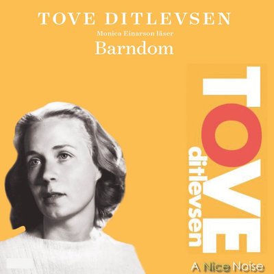 Barndom - Tove Ditlevsen - Muzyka - A Nice Noise - 9789178532018 - 4 października 2021