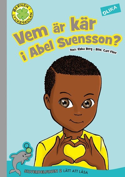 Cover for Ebba Berg · Lyckeskolan: Vem är kär i Abel Svensson? (Bound Book) (2014)