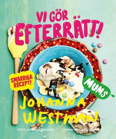 Cover for Johanna Westman · Vi gör efterrätt! (Spiral Book) (2014)