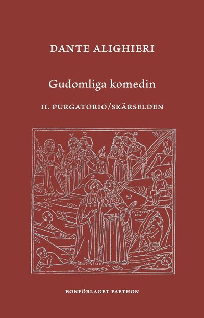 Cover for Dante Alighieri · Gudomliga komedin. II  Purgatorio / Skärselden (Gebundenes Buch) (2024)