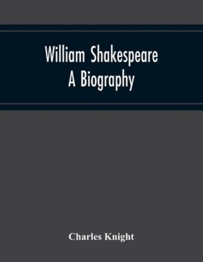 Cover for Charles Knight · William Shakespeare (Paperback Bog) (2020)