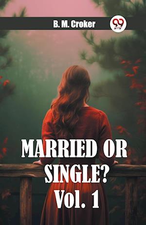 Cover for B M Croker · Married or single? Vol. 1 (Edition2024) (Paperback Book) (2024)