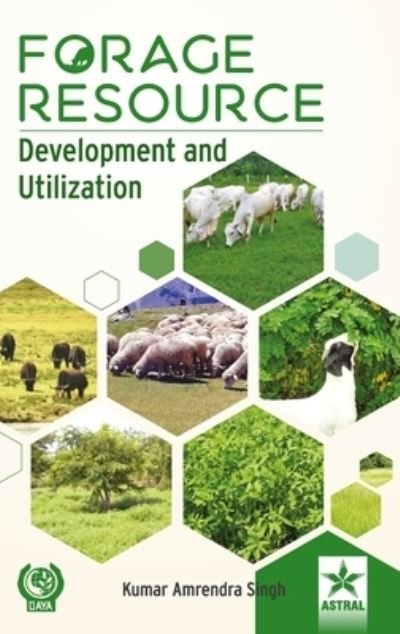 Cover for Kumar Amrendra Singh · Forage Resource: Development and Utilization (Hardcover Book) (2018)