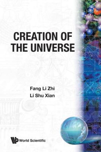 Cover for Fang, Lizhi (Univ Of Arizona, Usa) · Creation Of The Universe (Paperback Book) (1989)