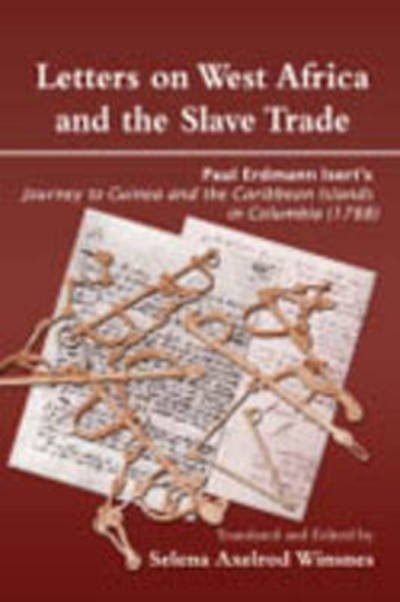 Cover for Paul Erdmann Isert · Letters on West Africa and the Slave Trade. Paul Erdmann Isert's Journey to Guinea and the Carribean Islands in Columbia (1788) (Paperback Book) (2007)