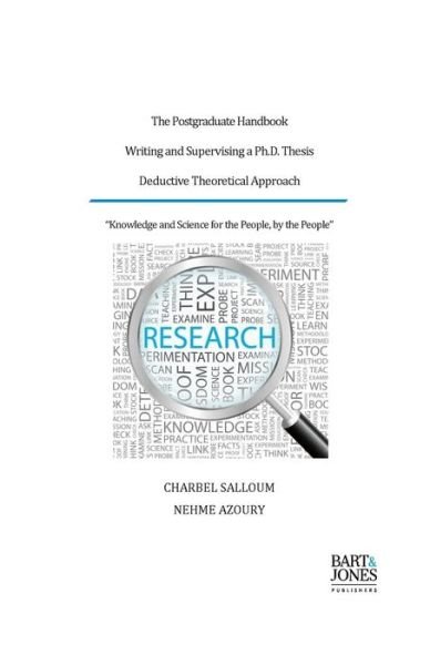 The Postgraduate Handbook, Writing and Supervising a Ph.d. Thesis: Deductive Theoretical Approach - Charbel Salloum - Böcker - Bart & Jones Publishers - 9791094635018 - 9 mars 2015