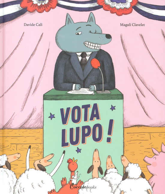 Cover for Davide Calì · Vota Lupo! Ediz. A Colori (Bok)