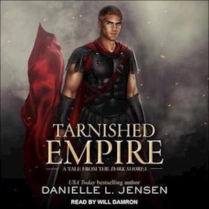 Cover for Danielle L Jensen · Tarnished Empire (CD) (2021)