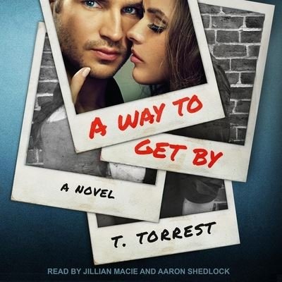 Cover for T Torrest · A Way to Get by (CD) (2019)