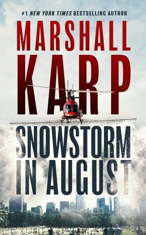 Cover for Marshall Karp · Snowstorm in August (Hardcover bog) (2022)
