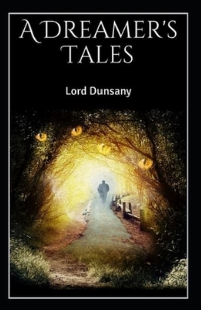 Cover for Amazon Digital Services LLC - KDP Print US · A Dreamer's Tales-Original Edition (Annotated) (Paperback Bog) (2022)