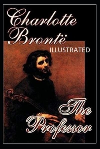 Cover for Charlotte Bronte · The Professor (Paperback Bog) [Illustrated edition] (2021)
