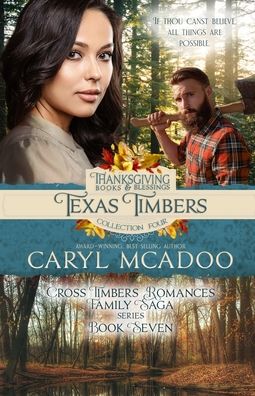 Texas Timbers - Caryl McAdoo - Books - Independently Published - 9798535210018 - September 12, 2021