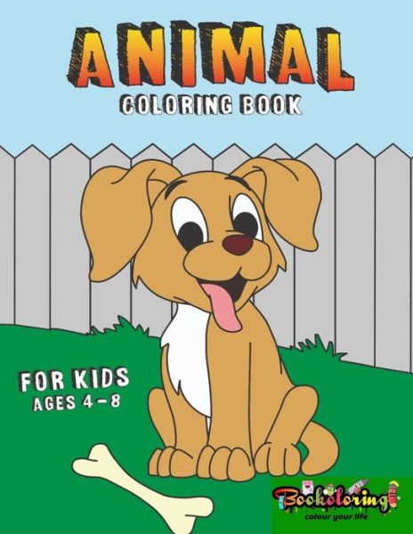 Cover for Bookoloring Art Bookoloring · Animal Coloring Book: Coloring book for kids ages 4 - 8 (Paperback Book) (2020)