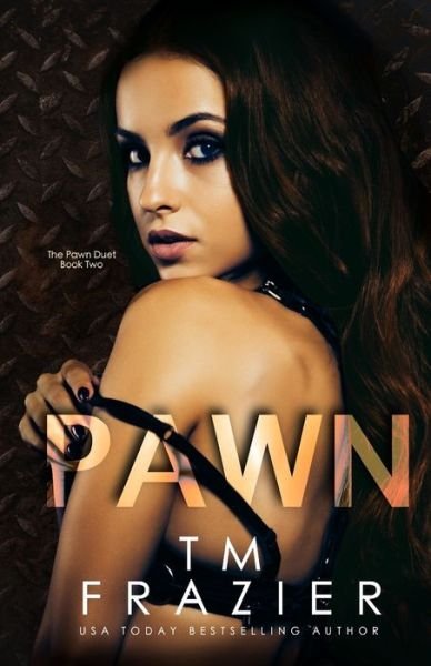 Cover for T M Frazier · Pawn (Paperback Bog) (2020)